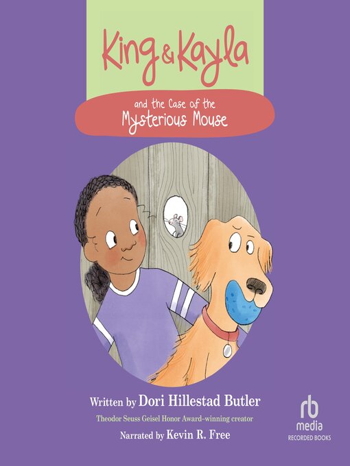 Title details for King & Kayla and the Case of the Mysterious Mouse by Dori Hillestad Butler - Available